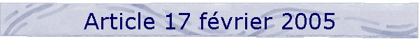 Article 17 fvrier 2005