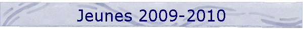 Jeunes 2009-2010
