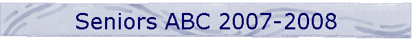 Seniors ABC 2007-2008