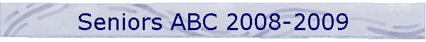 Seniors ABC 2008-2009