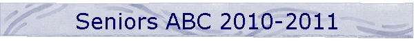 Seniors ABC 2010-2011